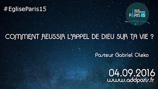 Comment réussir lappel de Dieu sur ta vie   Pasteur Gabriel Oleko [upl. by Angil787]