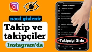 Instagram yeni güncellemesinde takip ve takipçi gizleme nasıl yapılır [upl. by Akkire]