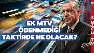 Ek MTV Ödemedim Ne Olur Diyen Vatandaş İçin Vergi Hukuk Uzmanı Anlattı [upl. by Socram]