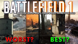 Ranking All 29 Maps From Worst to Best in 2022  Battlefield 1 [upl. by Ayila]