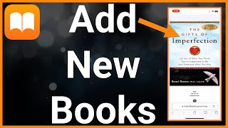 How To Add New Books To Apple Books App [upl. by Girardo]