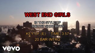 Pet Shop Boys  West End Girls Karaoke [upl. by Alliw376]