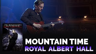 Joe Bonamassa Official  quotMountain Timequot  Live From The Royal Albert Hall [upl. by Liatris]