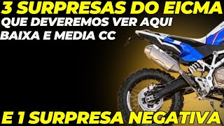 3 SURPRESAS DO EICMA E APOSTO ALTO ELAS VEM AO BRASIL E UMA SURPRSA NEGATIVA [upl. by Silin]