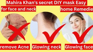 MAHIRA KHAN DIY FACE MASK REMEDIE  STEPBYSTEP GUIDE  EASY HOME REMEDY [upl. by Ayikal517]