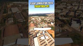 TAGUATINGA DF NA PERSPECTIVA DO MICROSOFT FLIGHT SIMULATOR 2024 [upl. by Horatia]