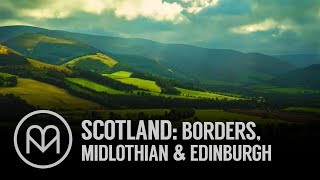 Scotland Borders Midlothian and Edinburgh [upl. by Lee]