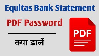 Equitas Small Finance Bank Account Statement PDF Kaise Open Kare [upl. by Courtnay891]