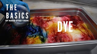 The Basics Of Hand Dyed Yarn Part 2 Section 1  DYE [upl. by Anirbaz]