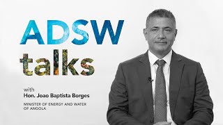 ADSW Talks E17 Mr Hon Joao Baptista Borges  English Subtitles [upl. by Holmen]