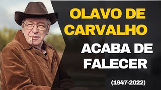 Olavo de Carvalho acaba de Falecer [upl. by Patricio845]