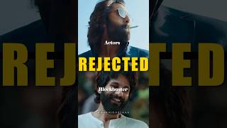 ACTORS REJECTED BLOCKBUSTER 🤬 [upl. by Dosia681]