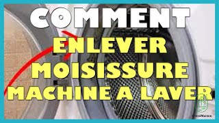 Comment enlever moisissure machine a laver [upl. by Yekciv]