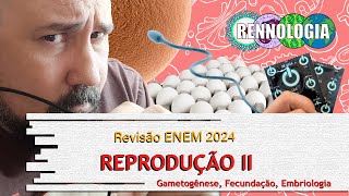 REVISÃO ENEM 2024  Reprodução II [upl. by Hsotnas818]