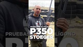 🔍 ¡Prueba en acción de la Stoeger P350 🎯 [upl. by Eellehs]