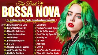 Best Bossa Nova Jazz Hits 2024☕Relaxing Bossa Nova Music Playlist [upl. by Rivers]