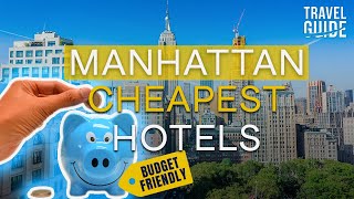 Top 10 Cheapest Hotels in Manhattan manhattan nyc usa [upl. by Briana]