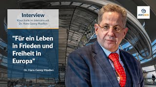 Dr HansGeorg Maaßen quotFür ein Leben in Frieden und Freiheit in Europaquot Interview mit Klaus Kelle [upl. by Wilmer499]