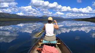 CANOE THE STIKINE RIVER CHPTR 1 [upl. by Kablesh181]