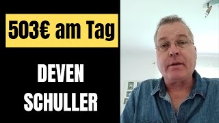 503€ am Tag Deven Schuller Erfahrungen [upl. by Maillliw]