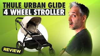 Thule Urban Glide 4 Wheel Stroller  Full Review 2024 [upl. by Griz]