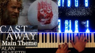 Cast Away Main Theme  Alan Silvestri Piano Version [upl. by Kcir]