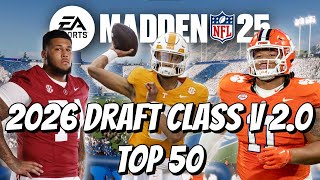 Madden NFL 25  2026 v 20 Draft Class Top 50 SPOILER FREE [upl. by Mundt]