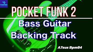 Pocket Funk 2 Bass Backing Track In A7sus4 [upl. by Sylvester]