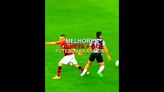 MELHORES CANETAS  GOL DO FUTEBOL BRASILEIRO futebol gols edit skills dribles golaço [upl. by Ignacius675]