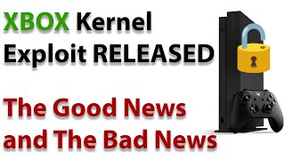 XBOX Kernel Exploit has been RELEASED The Good amp Bad [upl. by Giraldo]