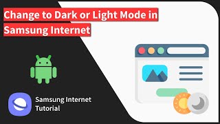 How to Enable Dark Mode or Light Theme in Samsung Internet [upl. by Aneahs]