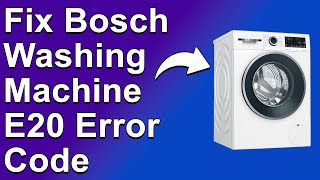 Bosch Washing Machine E20 Error Code Troubleshooting And How To Repair [upl. by Tisdale]