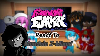 FNF React To Mandela ZMixed REUPLOADED [upl. by Sorgalim]