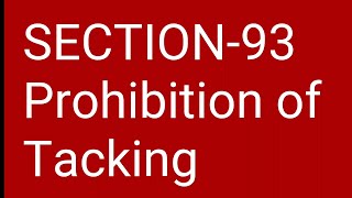 Section93  Prohibition of Tacking [upl. by Ardnoel]