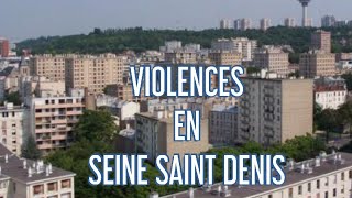 REPORTAGE 93  AU CŒUR DE LA VIOLENCE DE SEINE SAINT DENIS [upl. by Warrin]