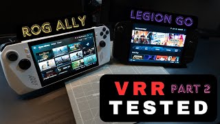 Is VRR a Real Deal Breaker for Handhelds Part 2  ROG Ally vs Legion Go  FreeSync  GSync [upl. by Peatroy]