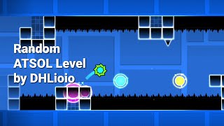 Random ATSOL Level by Me  Geometry Dash Private Server VNGDPS [upl. by Adin12]