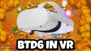 I Was The First Person To Play BTD6 In VR [upl. by Raffin377]