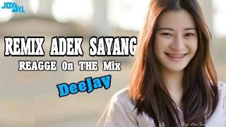 DJ REMIX ADEK SAYANG 2017  SLOW REMIX ENAK PAKE BANGET [upl. by Derian]