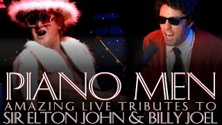 Piano Men  Tributes to Elton John and Billy Joel [upl. by Vivianna362]