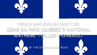 Gens du pays Québec’s National Anthem ENGFRA subtitles [upl. by Waldron]