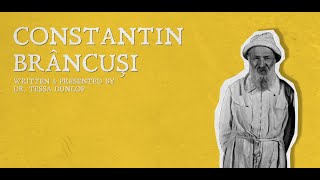 CONSTANTIN BRÂNCUȘI  Who Is Romania with Dr Tessa Dunlop  Episode 6 [upl. by Adamec]