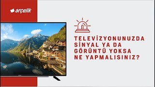 Televizyonunuzda Sinyal ya da Görüntü Yoksa Ne Yapmalısınız [upl. by Isied]