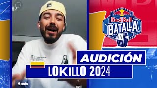 LOKILLO  AUDICIÓN PARA RED BULL BATALLA 2024 [upl. by Maillw]