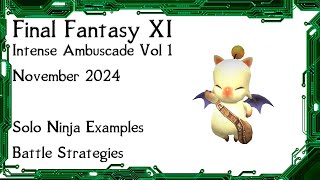 FFXI  Intense Ambuscade Vol One November 2024 Battle Strategies and Easy Solo Battle Example [upl. by Mallen]