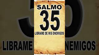 SALMO 35  PLEGARIA PIDIENDO SER LIBRADO DE LOS ENEMIGOS salmo91devotional reflexion oracion [upl. by Eadmund]