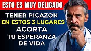 Si notas picazón en ESTOS 3 lugares actúa rápido ¡Podría poner en riesgo tu vida [upl. by Lad586]