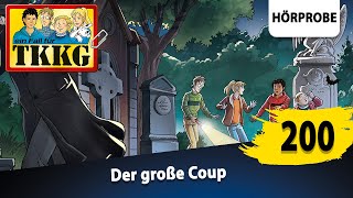 TKKG  Folge 200 Der große Coup  Hörprobe zum Hörspiel [upl. by Nolyat267]