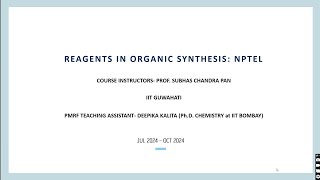 Reagents in Organic Synthesis NPTEL Week VIII [upl. by Selym]