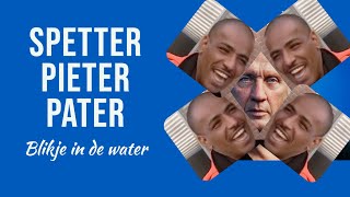 Spetter pieter pater blikje in de water [upl. by Alrick211]